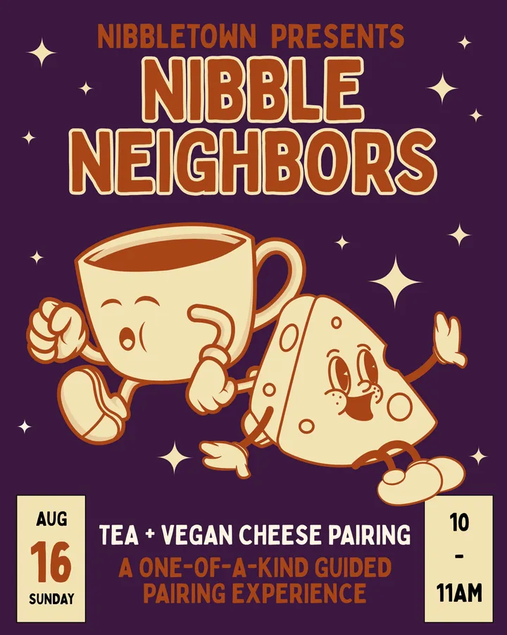Nibble Neighbors Tea & Cheese