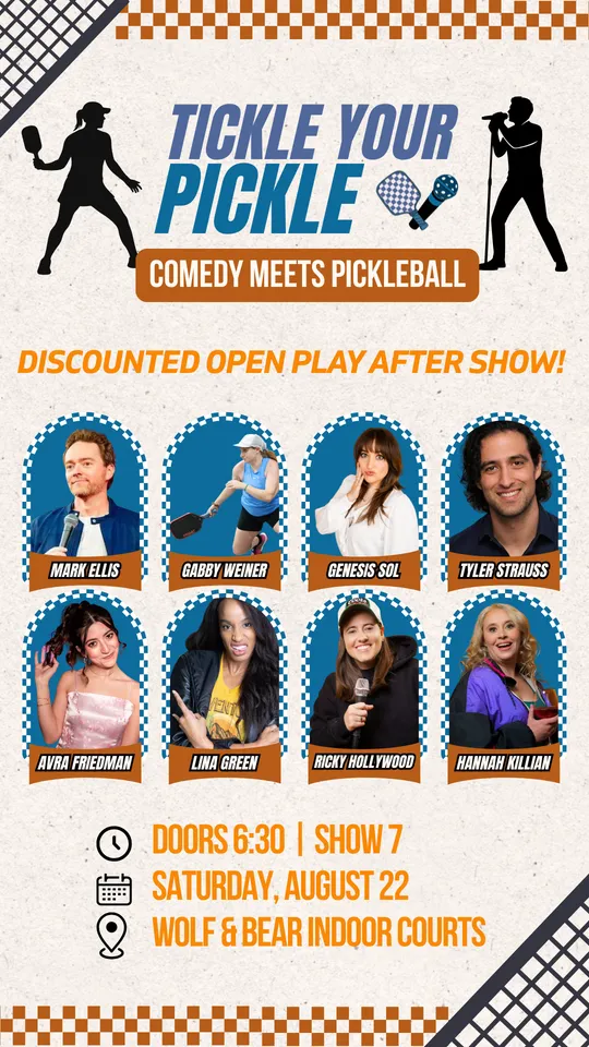 Tickle Your Pickle: Standup Comedy & Pickleball Show