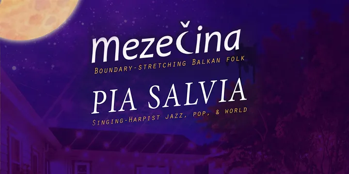 Mezečina (Balkan vocals) + Pia Salvia (Singer-Harpist) Full Moon Speakeasy