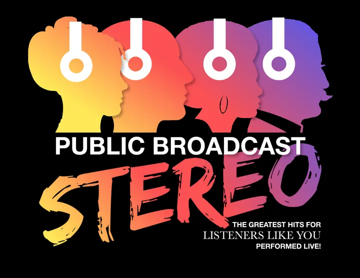 PUBLIC BROADCAST STEREO A Concert Celebrating Music for Public Broadcast