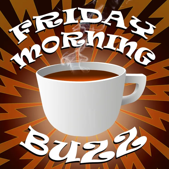 Friday Morning Buzz