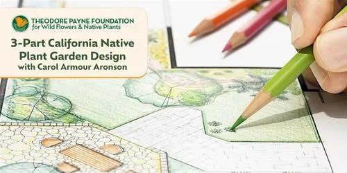 California Native Garden Design with Carol Armour Aronson